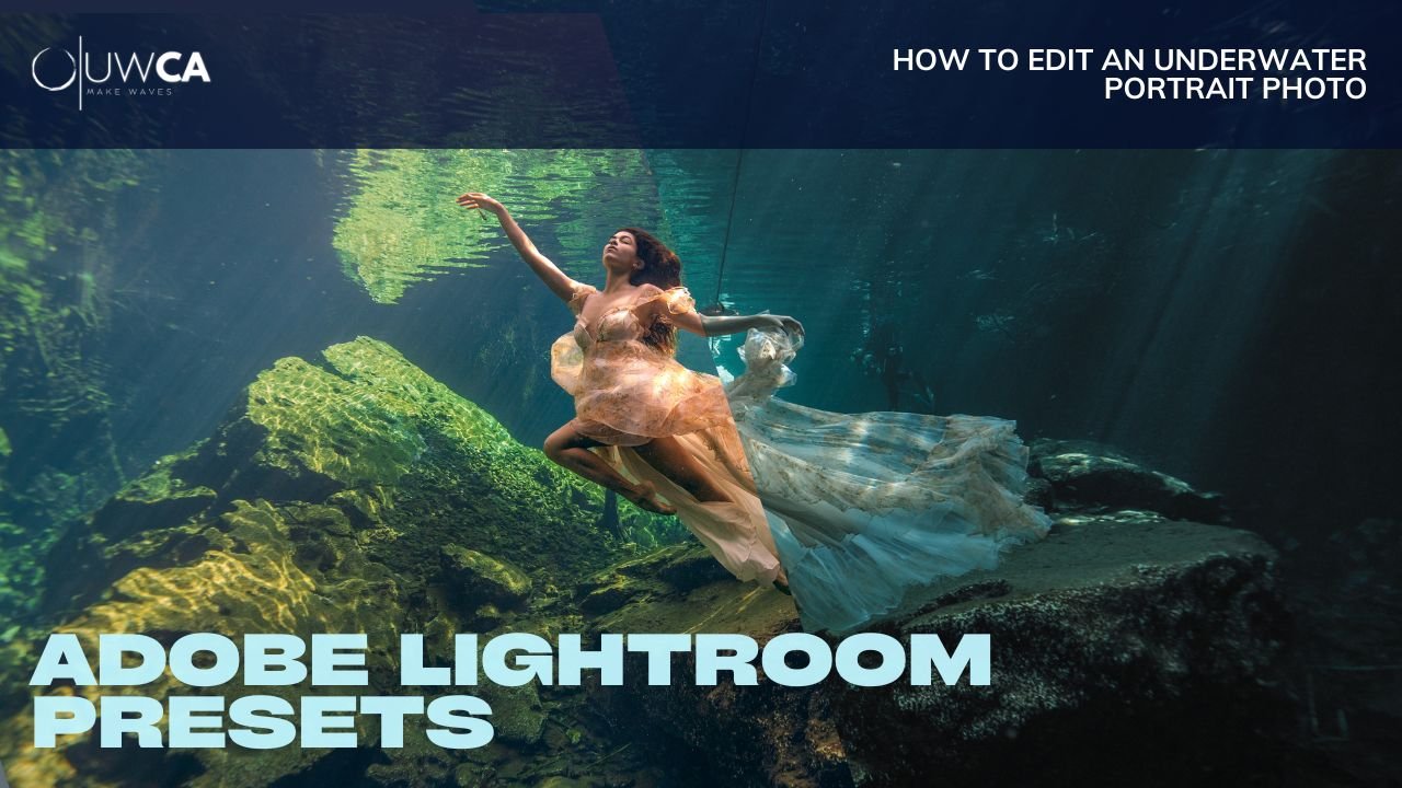 Underwater Presets for Adobe Lightroom