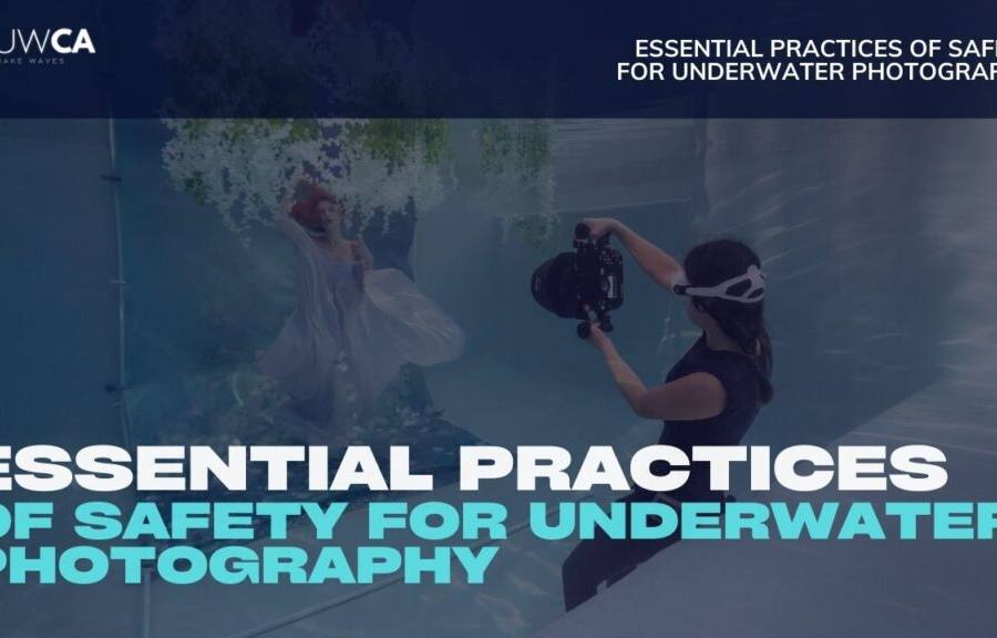 Essential Practices of Safety for Underwater Portrait Photography