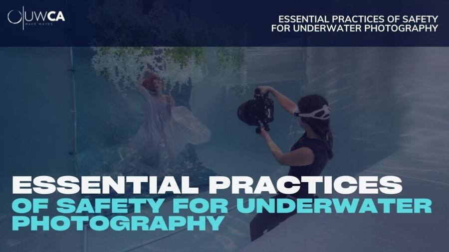 Essential Practices of Safety for Underwater Portrait Photography