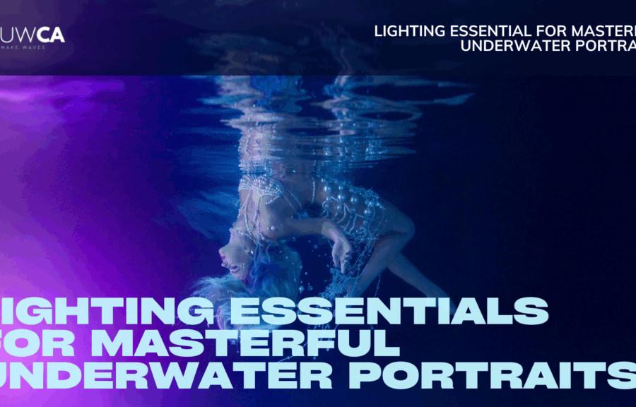 Lighting Essentials for Underwater Portrait Photography